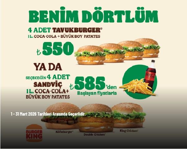 Burger King Kampanyası - Benim Dörtlüm Menüsü 550 TL'den Başlayan Fiyatlarla Burger King Kampanyası - Benim Dörtlüm Menüsü 550 TL'den Başlayan Fiyatlarla