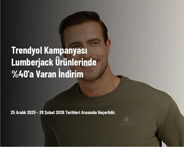 Trendyol Kampanyası - Lumberjack Ürünlerinde %40'a Varan İndirim Trendyol Kampanyası - Lumberjack Ürünlerinde %40'a Varan İndirim