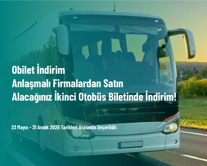 Obilet İndirim - Anlaşmalı Firmalardan Satın Alacağınız İkinci Otobüs Biletinde İndirim! Obilet İndirim - Anlaşmalı Firmalardan Satın Alacağınız İkinci Otobüs Biletinde İndirim!