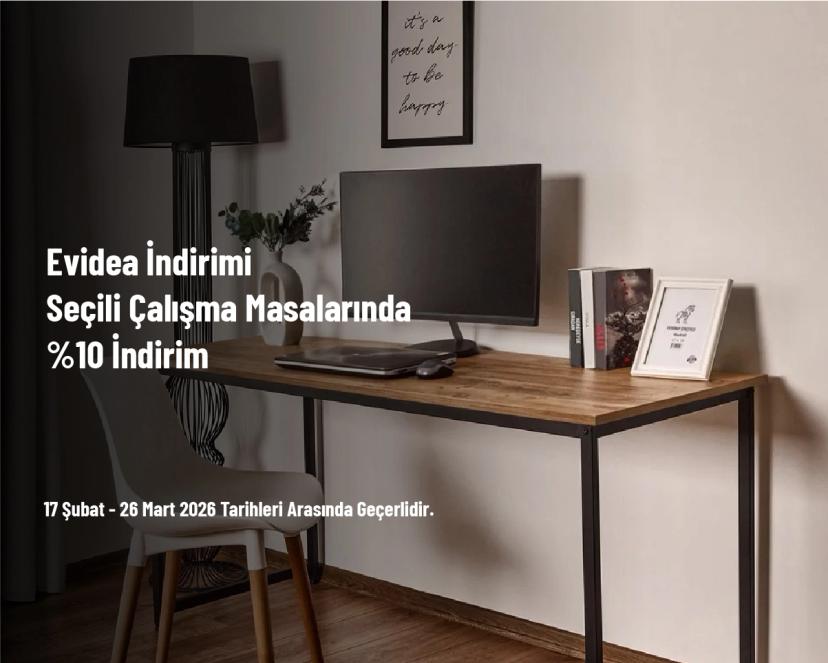 Evidea İndirimi - Seçili Çalışma Masalarında %10 İndirim Evidea İndirimi - Seçili Çalışma Masalarında %10 İndirim