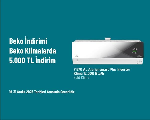 Beko İndirimi - Beko Klimalarda 5.000 TL İndirim Beko İndirimi - Beko Klimalarda 5.000 TL İndirim